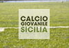 Finali Nazionali Under 17 e Under 15 Dilettanti: Calcio Sicilia U15, nella seconda fase eliminatoria. Risultati e prossime gare